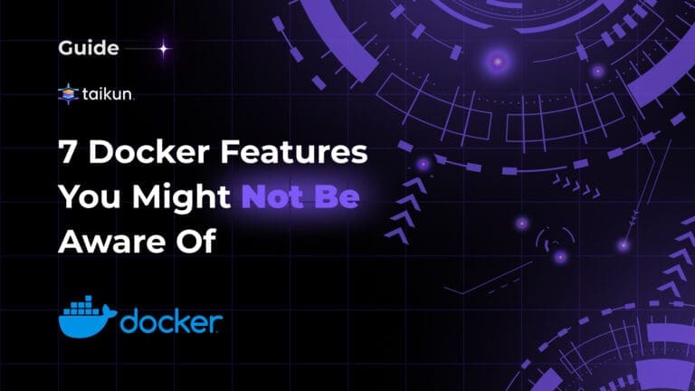 Seven Docker features you might not be aware of